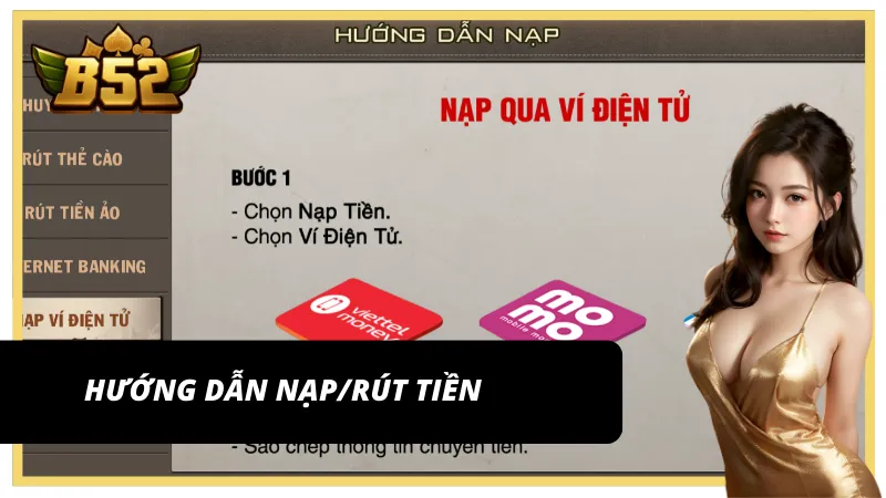 Hướng dẫn nạp/rút tiền cực nhanh tại B52 Club