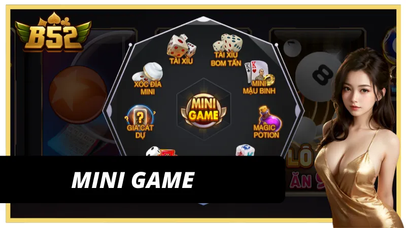 Mini Game tại B52 Club - Sảnh dành cho các cược thủ thích sự nhanh gọn