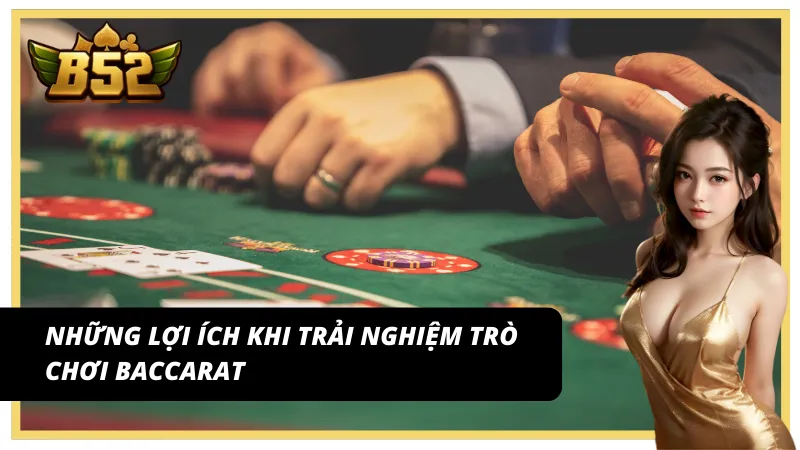Kinh nghiệm dành cho tân thủ khi chơi Baccarat Big win tại B52 Club