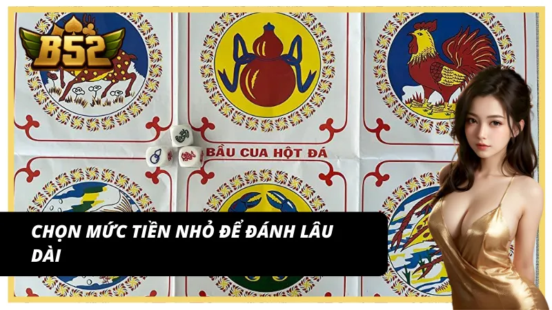 Chiến thuật đánh lâu dài trong Bầu cua B52 Club