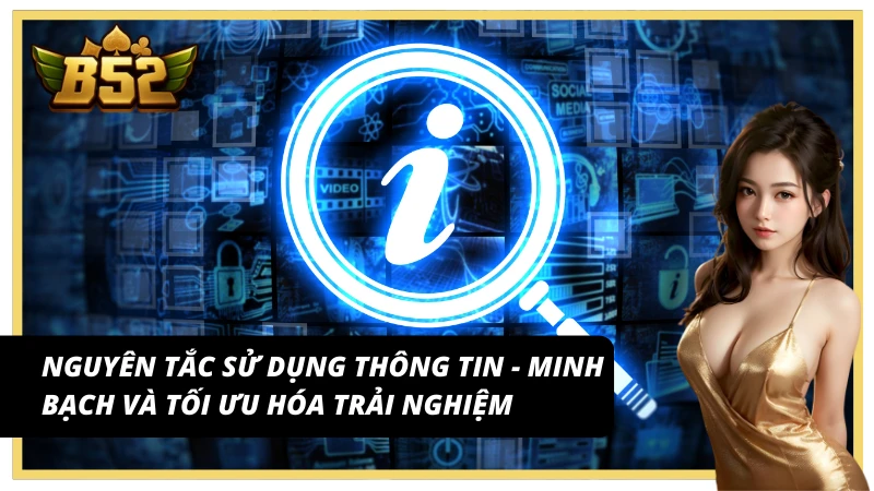 Nguyên tắc sử dụng thông tin trong chính sách bảo mật