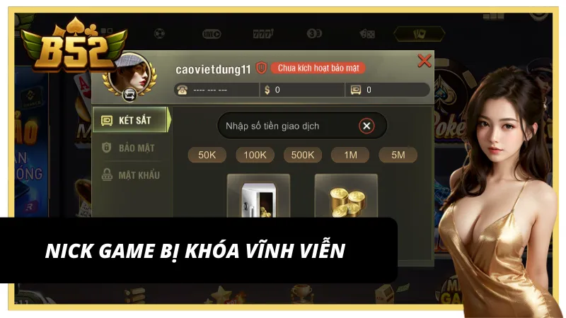 Khóa nick game khi bạn không chơi có trách nhiệm B52 Club