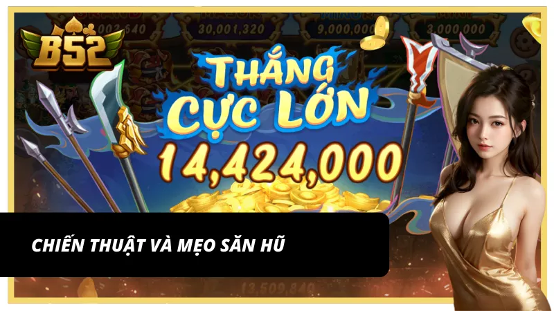 Hướng dẫn tối ưu cơ hội trúng hũ tại B52 Club