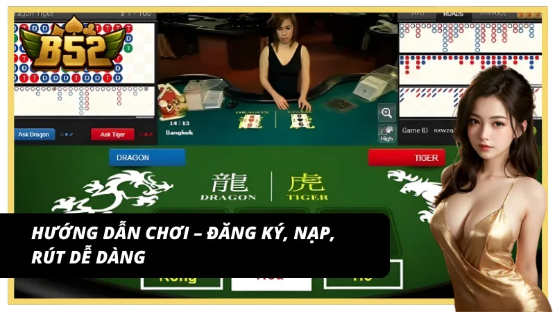 Hướng dẫn các quy trình để chơi Rồng hổ nhanh chóng cùng B52 Club
