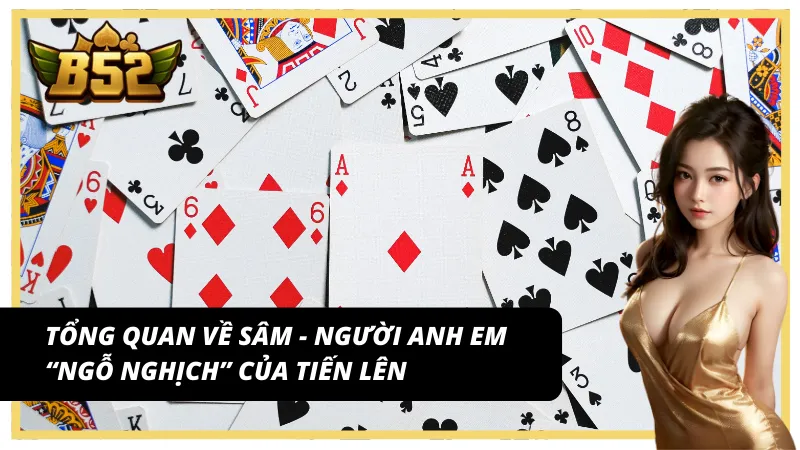 Tổng quan về Sâm - Cuộc đua F1 trên bàn tại B52 Club