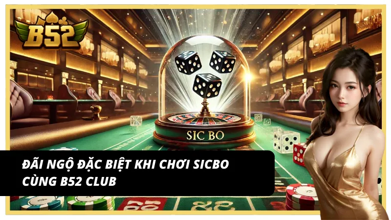 Ưu đãi Sicbo phượng hoàng có thể nhận tại B52 Club