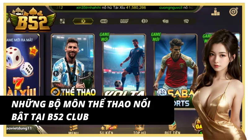Bộ môn hot thuộc sảnh thể thao tỷ lệ cược cao B52 Club